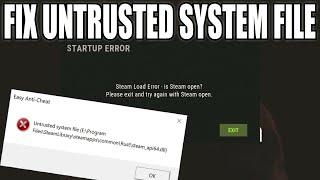 How To FIX RUST Easy Anti Cheat Untrusted System File & Startup Error Steam Load Error