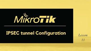 MikroTik IPsec site-to-site tunneling configuration.