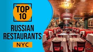 Top 10 Best Russian Restaurants in New York City