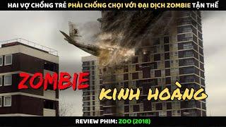 Hai Vợ Chồng Trẻ Phải Chống Chọi Với Đại Dịch Zombie Tận Thế | Review Phim