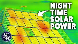 Solar Power can now be generated at NIGHT! It's really TRUE!