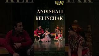 "Andishali kelinchak" spekataklidan parcha #shorts #milliyteatr #short #dilnozakubayeva