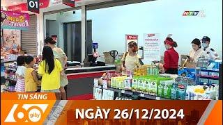 60 Giây Sáng - Ngày 26/12/2024 - HTV Tin Tức Mới Nhất 2024