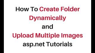 create folder dynamically and upload multiple files in asp.net c#4.6.1