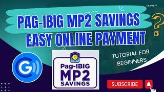 PAG IBIG MP2 SAVINGS EASY ONLINE PAYMENT | TUTORIAL 2024