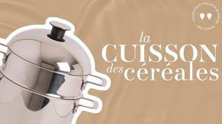 ASTUCE | La cuisson des céréales