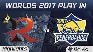 #1 RPG vs FB Highlights World Championship 2017 Play In Rampage vs 1907 Fenerbache by Onivia