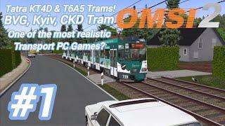 Tatra KT4D & T6A5 Trams in Omsi 2! Is this One of the most realistic Transport PC games? #1