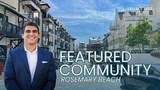 Rosemary Beach, Fl Community Highlight Video - Legacy Hill Real Estate