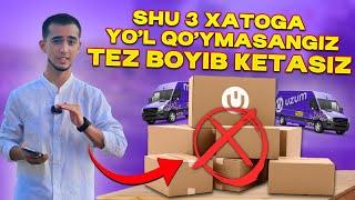 UZUM Marketda 3-Xato Sizni BANKROT QILADI, 18-Yoshda MILLIONER Bo'lish #UZUMDABIZNES #UZUM