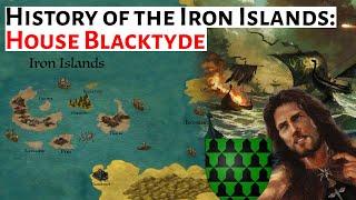 House Blacktyde | History Of The Iron Islands | Game Of Thrones | House Of The Dragon History & Lore