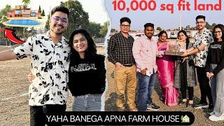 FINALLY apne Farm House Ke Liye Zameen Leli 10,000 sq fitworth rs. 10,00,000 my biggest investment