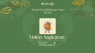 Video Angkatan | PK-227 #LPDP Djamoe Dwipantara