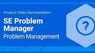 Problem Management | SE Problem Manager | SoftExpert