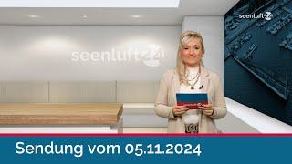 seenluft24 Sendung vom 05.11.2024 | komplett