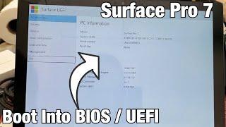 Surface Pro 7: How to Boot/Enter into BIOS or UEFI