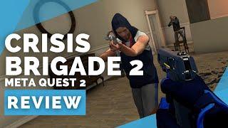 Crisis Brigade 2: Reloaded Meta Quest 2 Review - Best Quest Shooter? | DualShockers