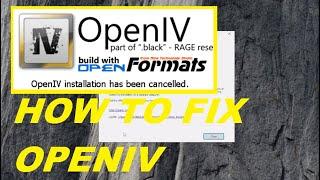 HOW TO FIX : Openiv Installation Has Been Cancelled