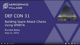 Day 2, 1230 PM - Building Space Attack Chains using SPARTA, Brandon Bailey