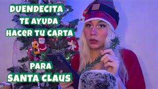 ASMR ROLEPLAY DUENDECITA TE AYUDA HACER TU CARTA PARA SANTA