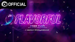 [Royalty Free for Creators] FLAVORFUL – 07 Highway (Prod. NCSOUND)│Free Fuel Project