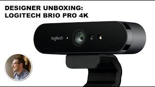 Designer Unboxing: Logitech Brio 4K Webcam