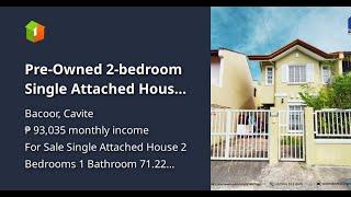 Pre-Owned 2-bedroom Single Attached House For Sale in Bacoor Cavite