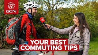 Commuting Advice From Other Cyclists On Their Ride To Work!