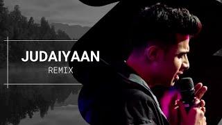 Judaiyaan - Tanveer Evan (REMIX)