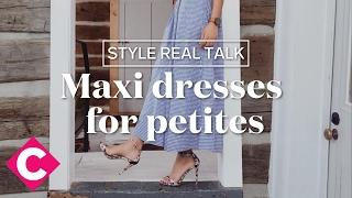 Maxi dresses for petites | Style Real Talk