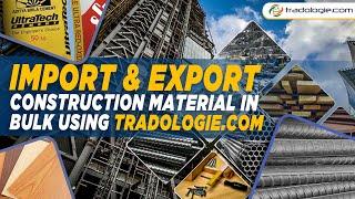 Buy Construction Materials on TRADOLOGIE.COM and experience the delight of new-age procurement