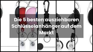 Schlüsselanhänger ausziehbar: Die 5 besten ausziehbaren Schlüsselanhänger auf dem Markt