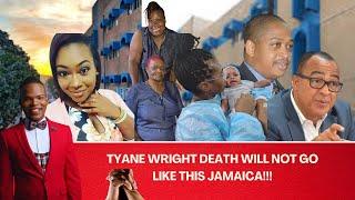 Tyane Wright Death Will Not Go Like This Jamaica!