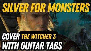 The WITCHER 3-Silver For Monsters, guitar TABS