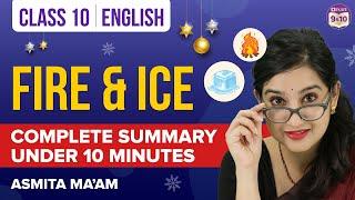 Fire and Ice Class 10 English Complete Chapter Summary Under 10 Mins | CBSE Class 10 Boards 2023