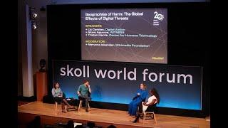 Geographies of Harm  The Global Effects of Digital Threats  | #SkollWF 2023