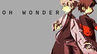 OH WONDER [ Animation Meme // AMV ]