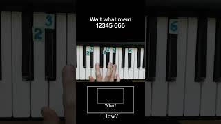 Whait what mem on piano  tutorial