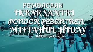 Ikrar Santri pondok pesantren Miftahul Hidayah l Balai Karangan