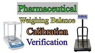 Balance Calibration ! Verification in Pharma Industry