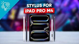 5 Top Notch Stylus for iPad Pro M4 | Apple Pencil Pro Alternative