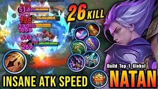 26 Kills!! Natan Insane Attack Speed Build - Build Top 1 Global Natan ~ MLBB