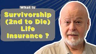 Survivorship Life Insurance