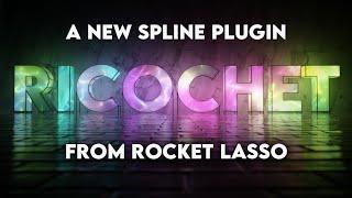 Introducing Ricochet: A Bouncing Spline Tool for C4D by Rocket Lasso