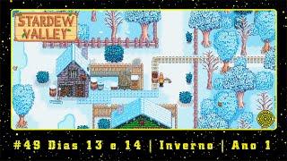 Stardew Valley (PC) #49 Dias 13 e 14 | Inverno | Ano 1