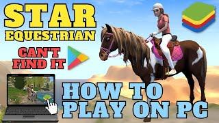  How to Play Star Equestrian on PC and Other Mobile Games