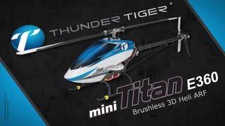 Spotlight: Thunder Tiger Mini Titan E360 Brushless 3D ARF