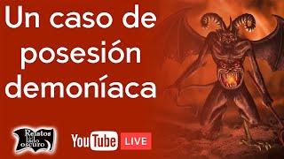 Un caso de posesión demoníaca | Relatos del lado oscuro