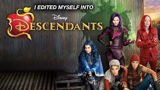 i edited myself into descendants