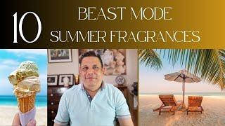 Top 10 Beast Mode Fragrances for Summer - Fragrances to suit all budgets - Episode# 569